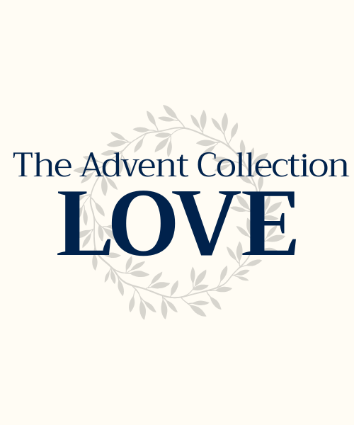 Love - one entry in The Advent Collection